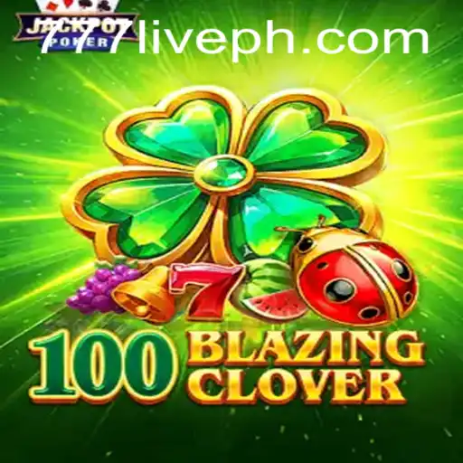Exploring the Thrills of 100BlazingClover: The Ultimate Gaming Experience